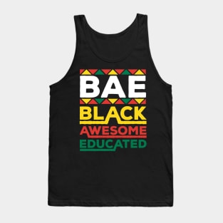 Bae Black Awesome Educated Black History Month Gift Tank Top